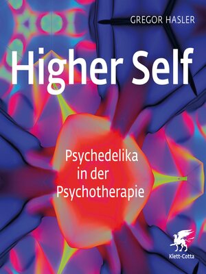 cover image of Higher Self--Psychedelika in der Psychotherapie